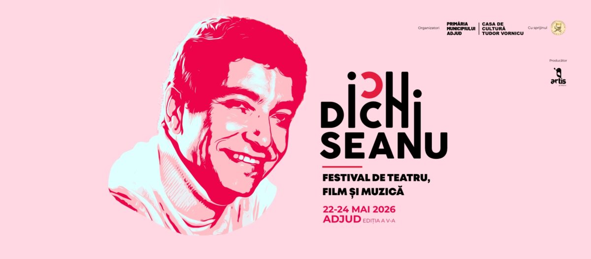 Festivalul „Ion Dichiseanu” transformă Adjudul în capitala teatrului și muzicii. Programul complet al ediției din 2026