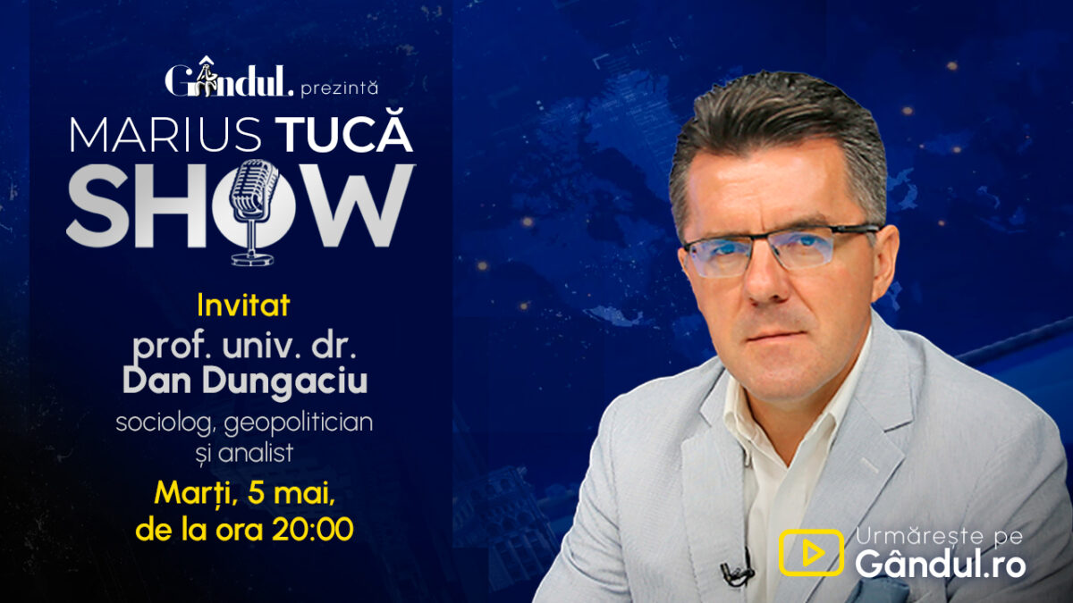 Imagine Stire Marius Tucă Show începe marți, 5 mai, de la ora 20.00, live pe Gândul. Invitat: prof. univ. dr. Dan Dungaciu | 2review.ro