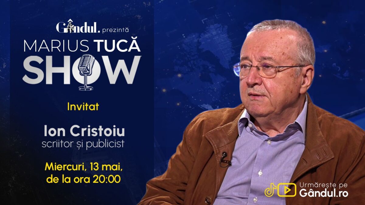 Imagine Stire Marius Tucă Show începe miercuri, 13 mai, de la ora 20.00, live pe Gândul. Invitat: Ion Cristoiu | 2review.ro