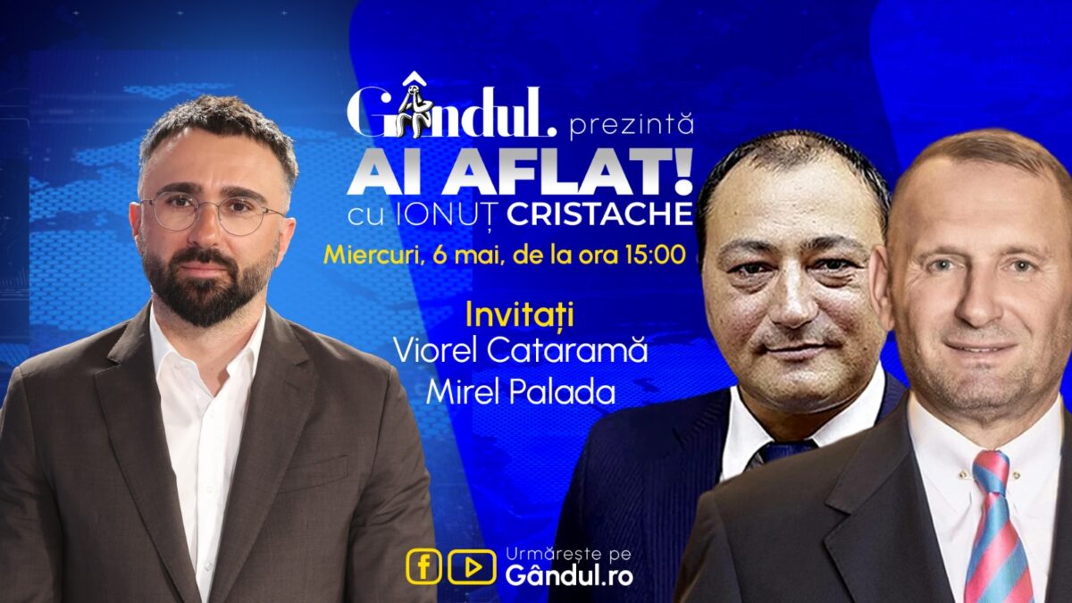 Imagine Stire „Ai Aflat! cu Ionuț Cristache” începe miercuri, 6 mai, de la ora 15.00, live pe Gândul. Invitați: Viorel Cataramă, Sorin Grindeanu şi Mirel Palada | 2review.ro