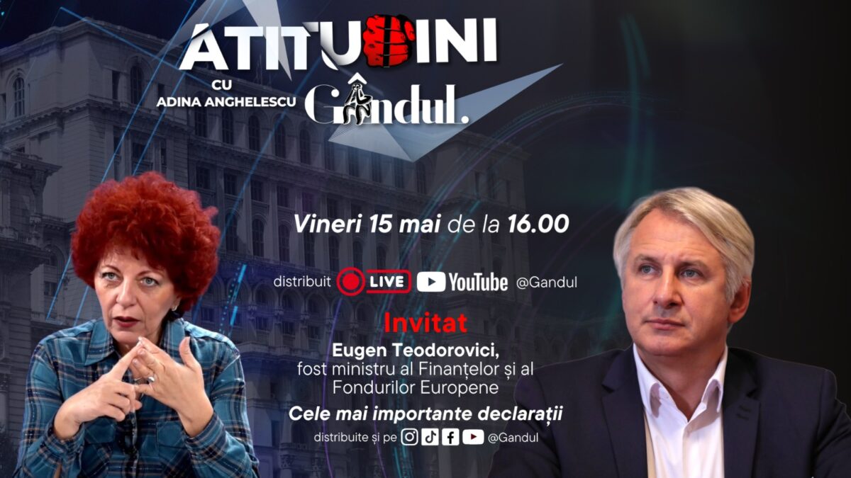 Imagine Stire „Atitudini cu Adina Anghelescu” începe vineri, 15 mai, de la ora 16:00, live pe Gândul. Invitatul emisiunii este Eugen Teodorovici | 2review.ro