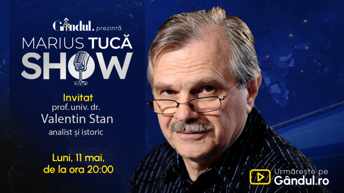 Imagine Stire Marius Tucă Show începe luni, 11 mai, de la ora 20.00, pe Gândul. Invitat: prof. univ. dr. Valentin Stan | 2review.ro