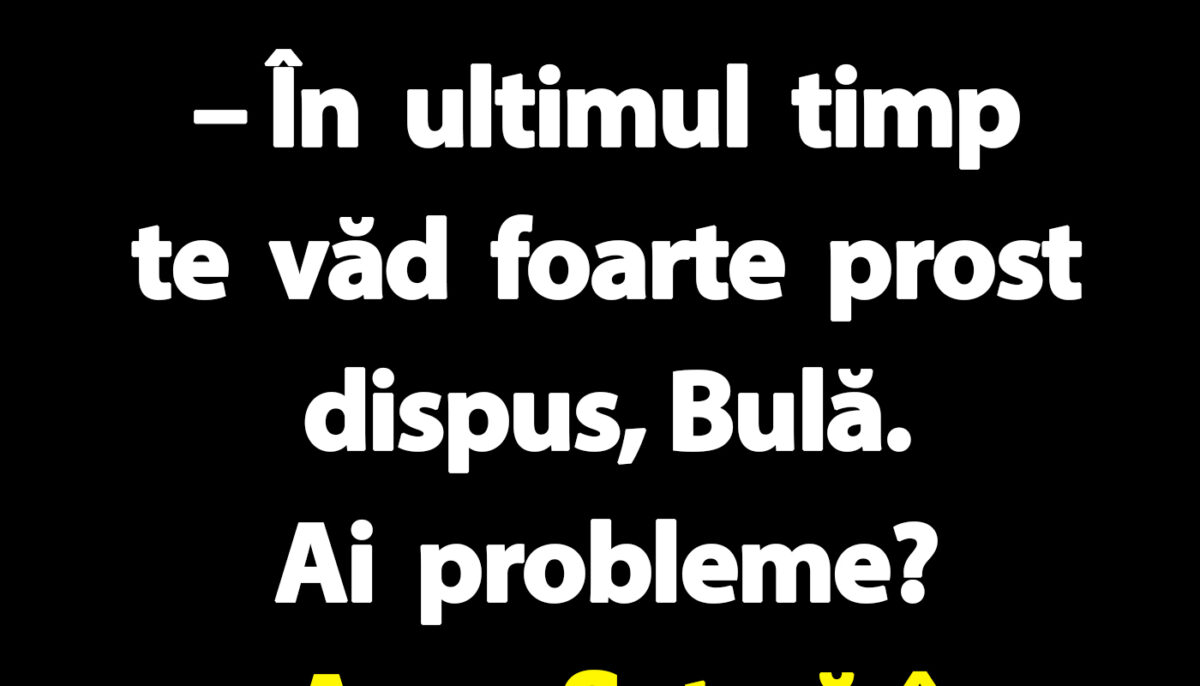 BANC | Ce probleme are Bulă, de fapt