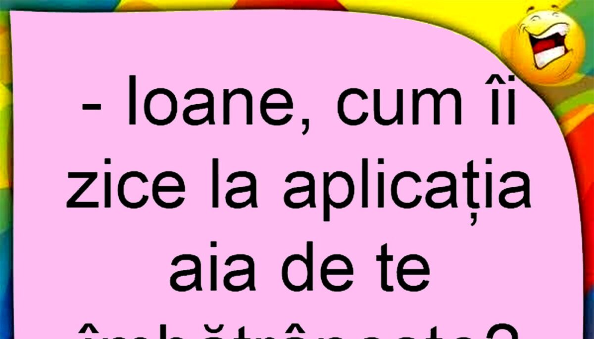 BANC | Aplicația de îmbătrânire