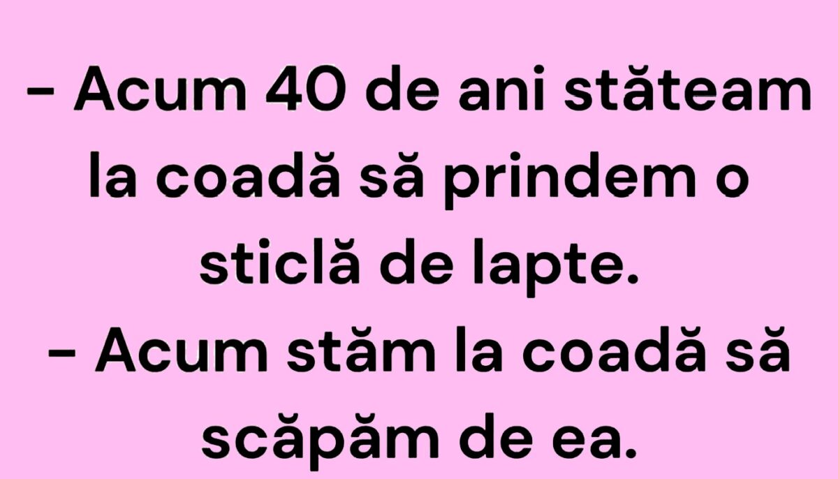 Bancul începutului de săptămână | Acum 40 de ani…