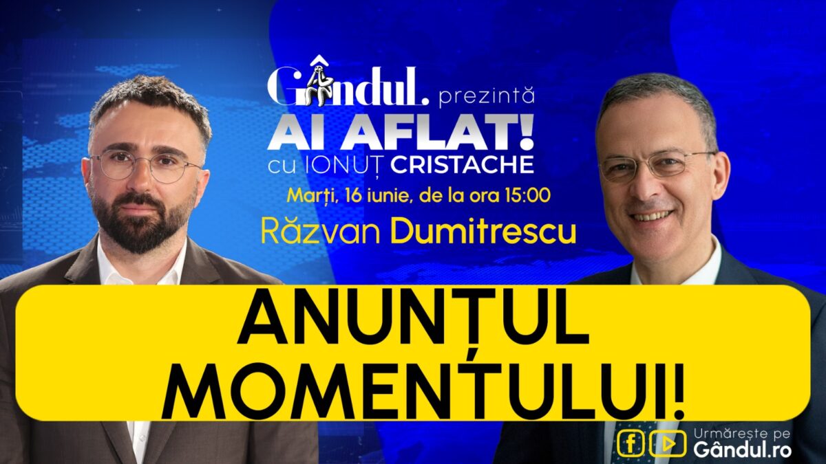 „Ai Aflat! cu Ionuț Cristache” începe marți, 16 iunie, de la ora 15.00, live pe Gândul. Invitat: Răzvan Dumitrescu