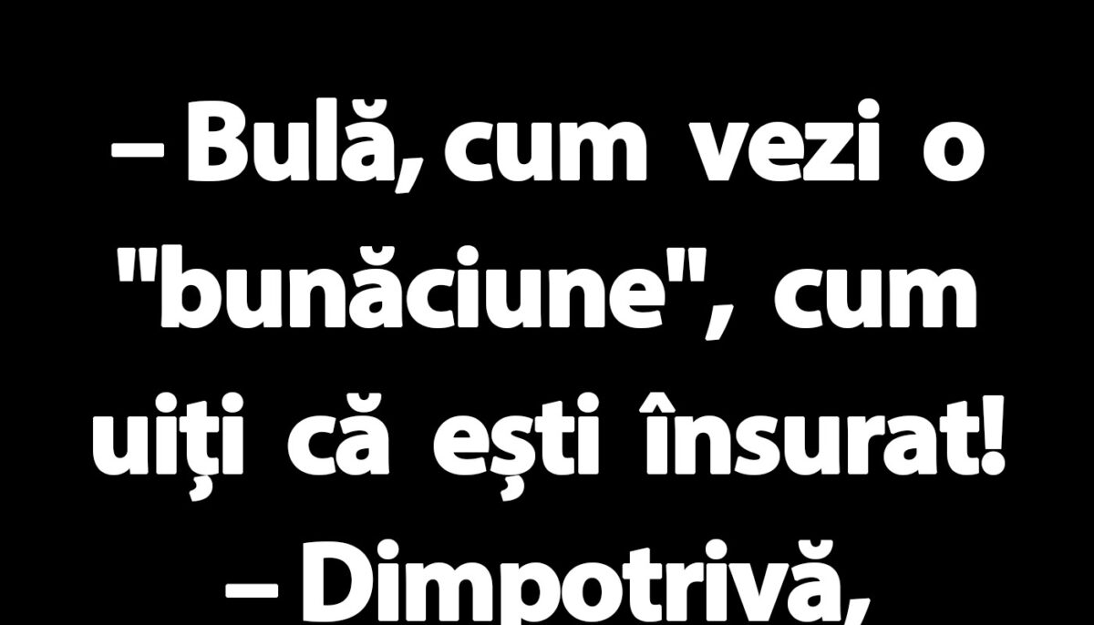 BANC | Soția geloasă a lui Bulă