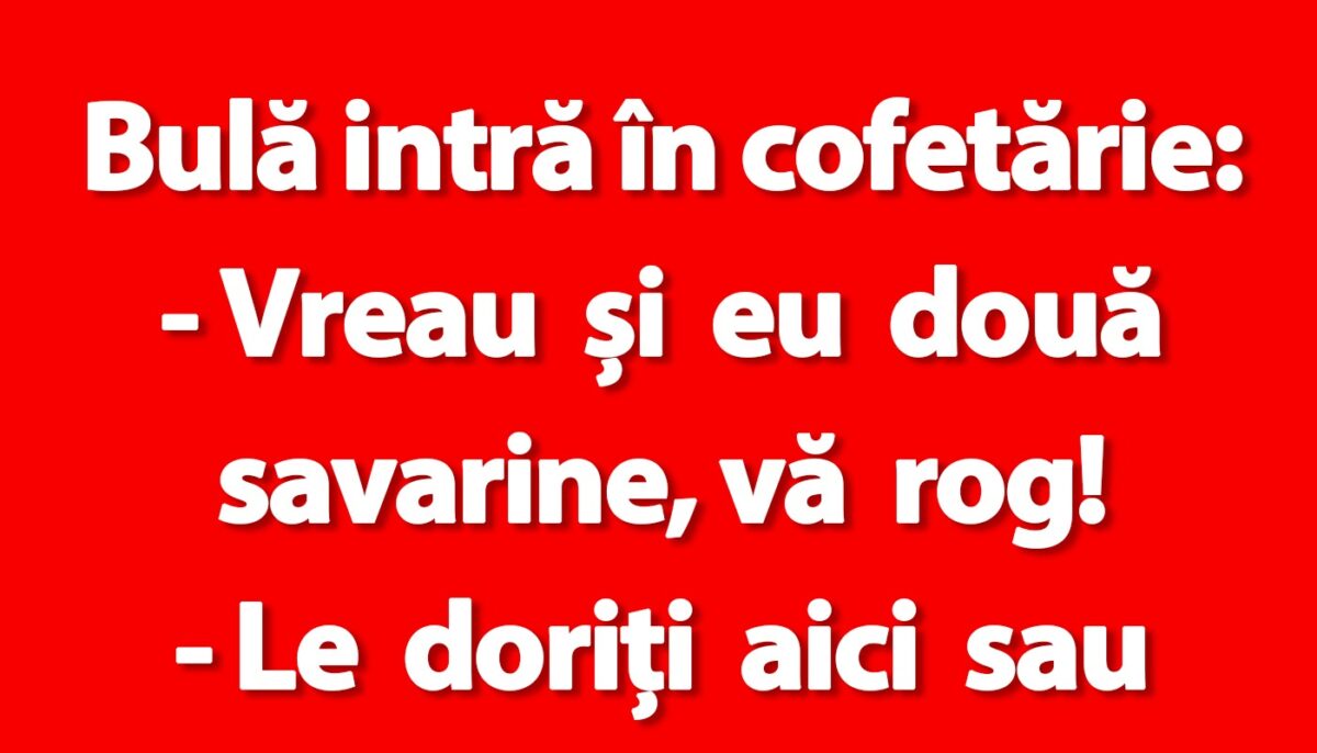 BANC | Bulă, cofetăria și cele două savarine
