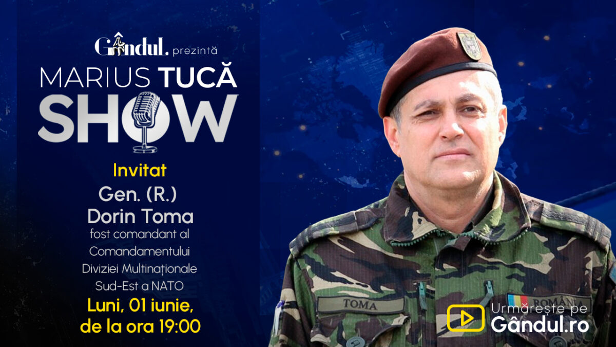 Imagine Stire Marius Tucă Show începe luni, 1 iunie, de la ora 19.00, pe Gândul. Invitat: Gen. (R.) Dorin Toma | 2review.ro