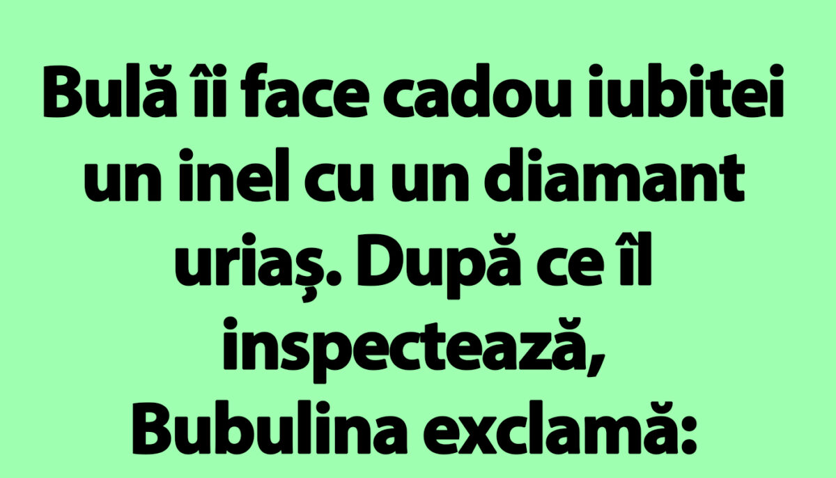 BANC | Bulă, Bubulina și diamantul uriaș