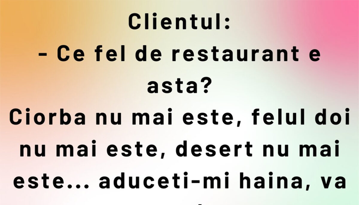 BANCUL ZILEI | Un client cu adevărat nemulțumit