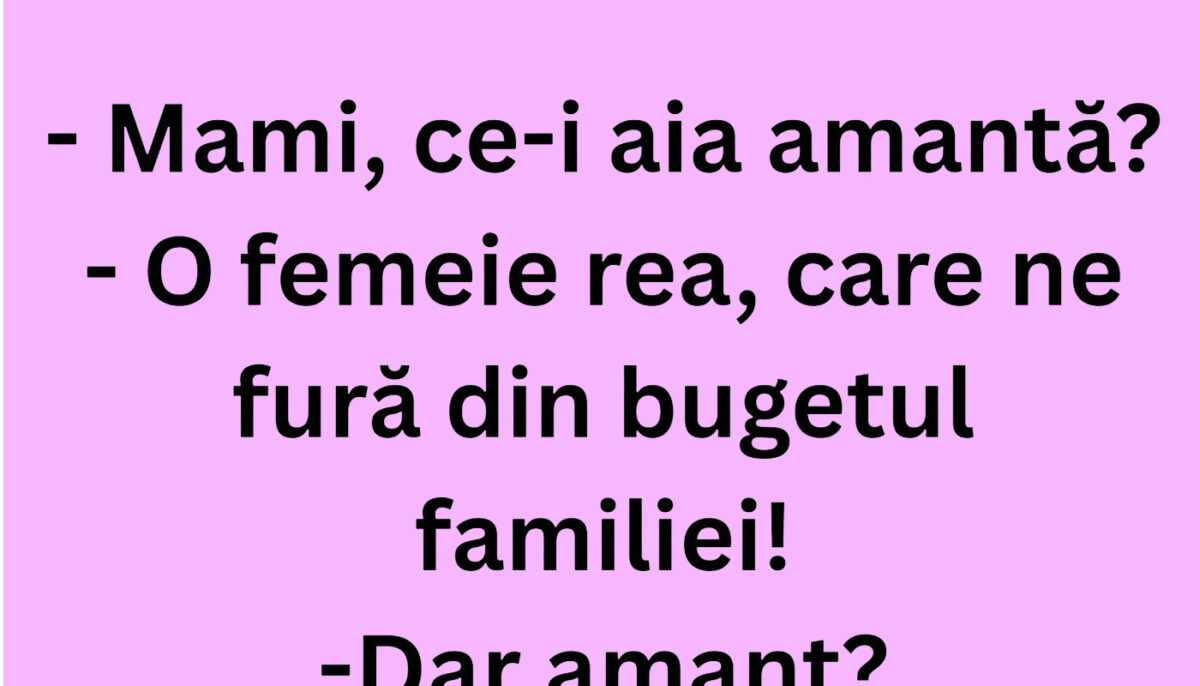 BANCUL ZILEI | Definiția amantei în 2026