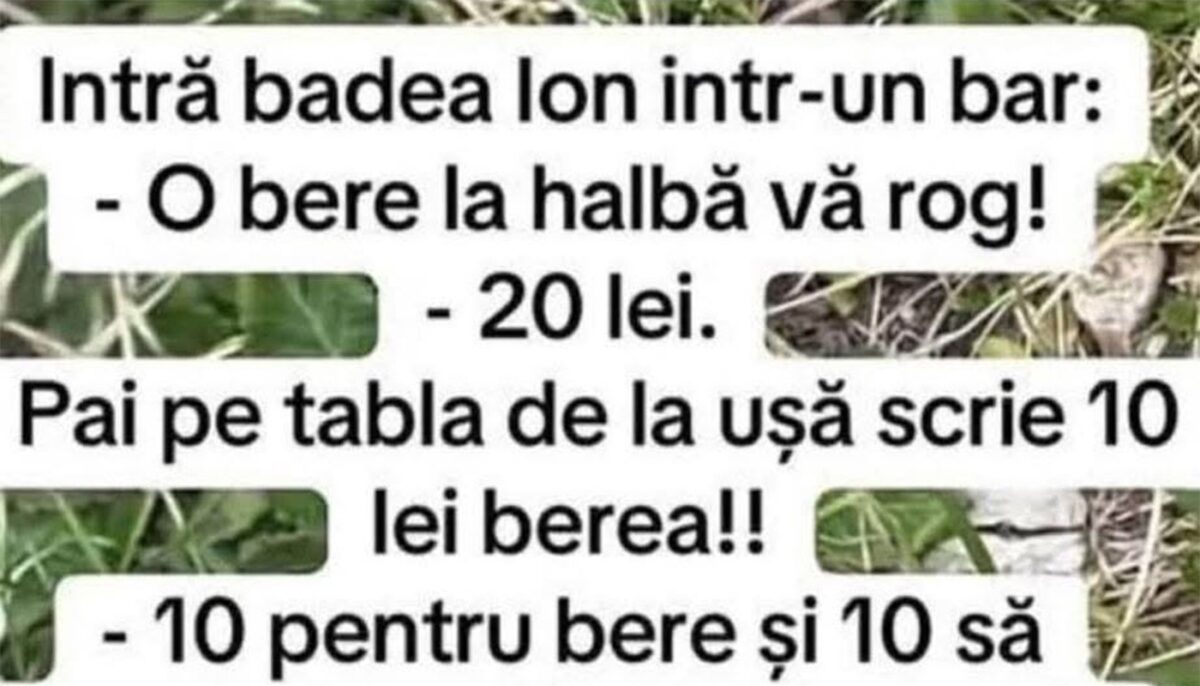 BANCUL ZILEI | Intră badea Ion într-un bar