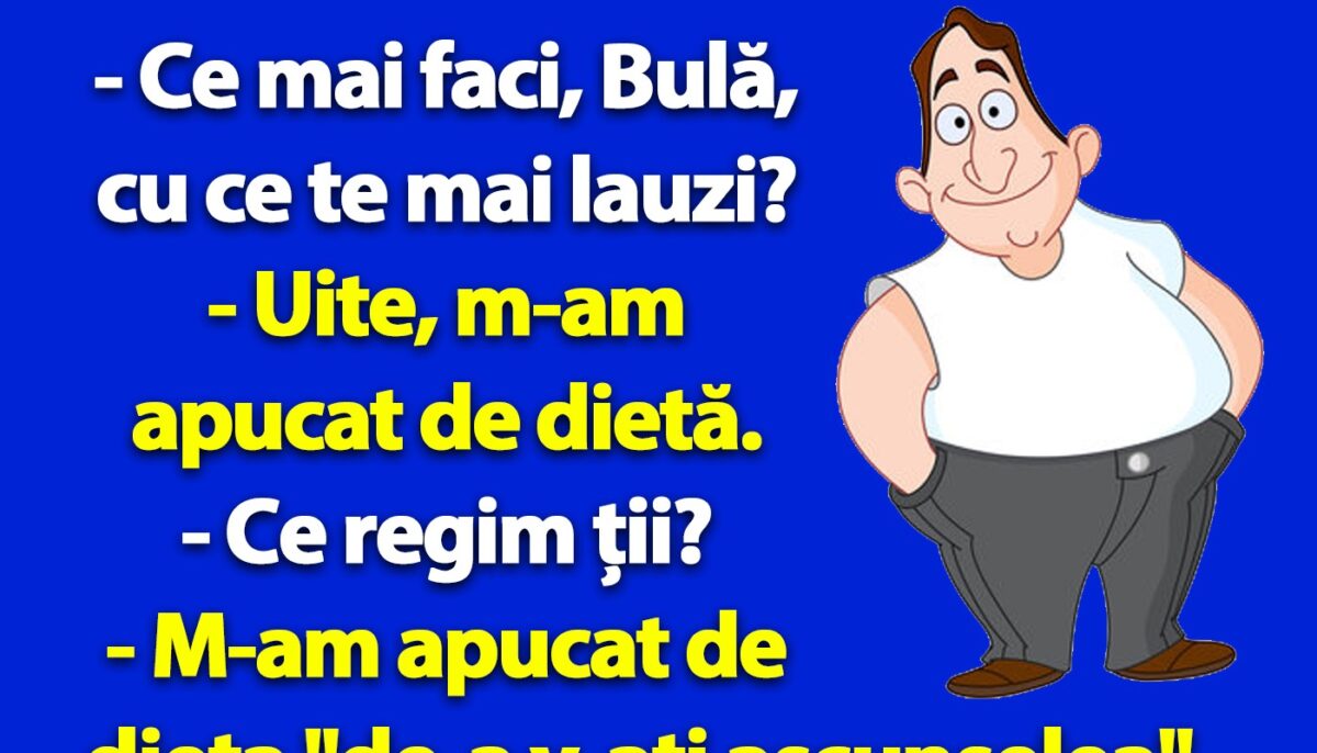 BANC | Bulă și dieta „de-a v-ați ascunselea”