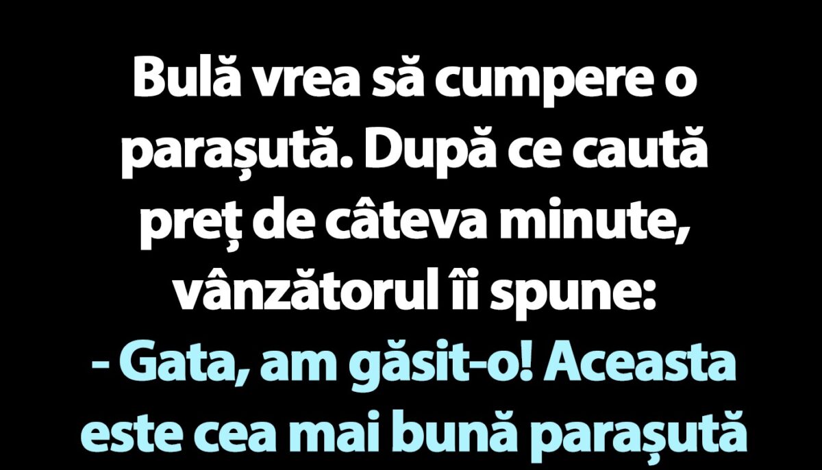 BANC | Parașuta lui Bulă