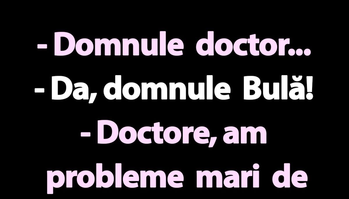 BANC | Bulă are probleme cu memoria