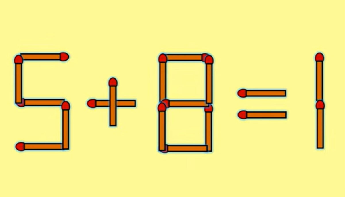 Test IQ exclusiv pentru genii | Mutați un singur chibrit, pentru a corecta 5 + 8 = 1