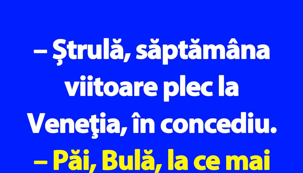 BANC | Bulă în Veneția