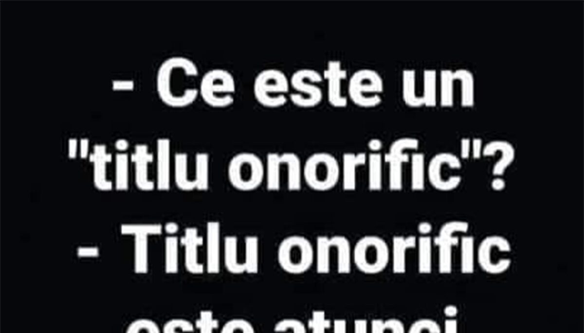 BANCUL ZILEI | Ce este un titlu onorific