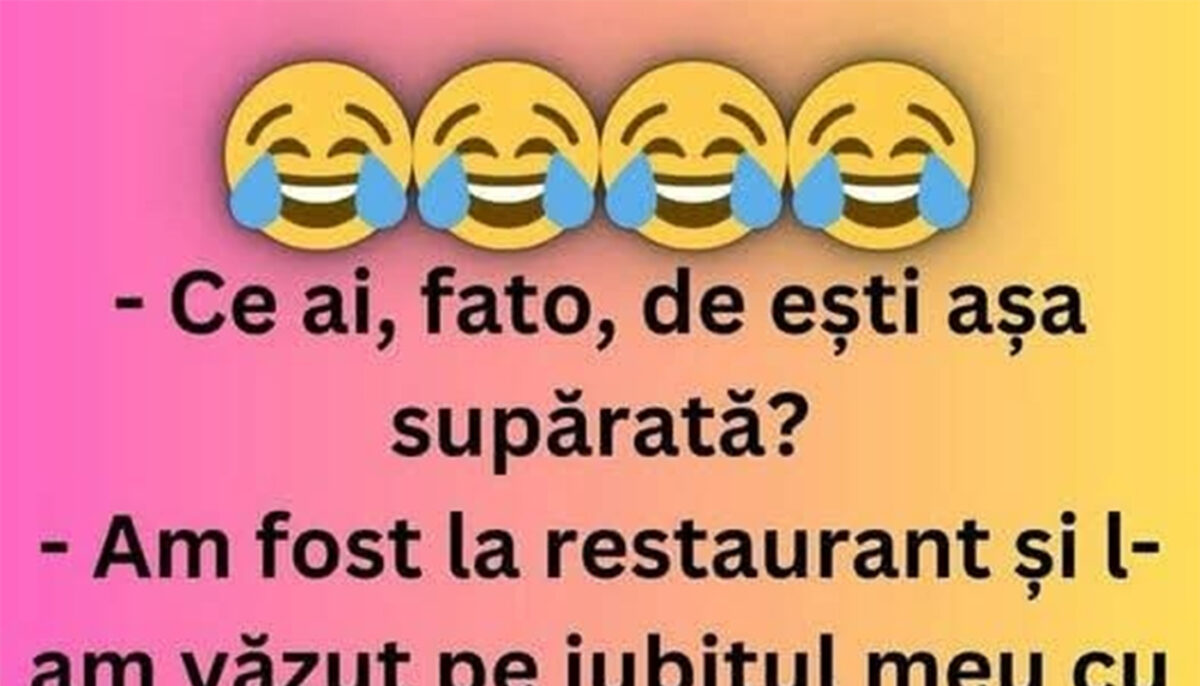 BANC | „Am fost la restaurant și l-am văzut pe iubitul meu cu alta la masă”