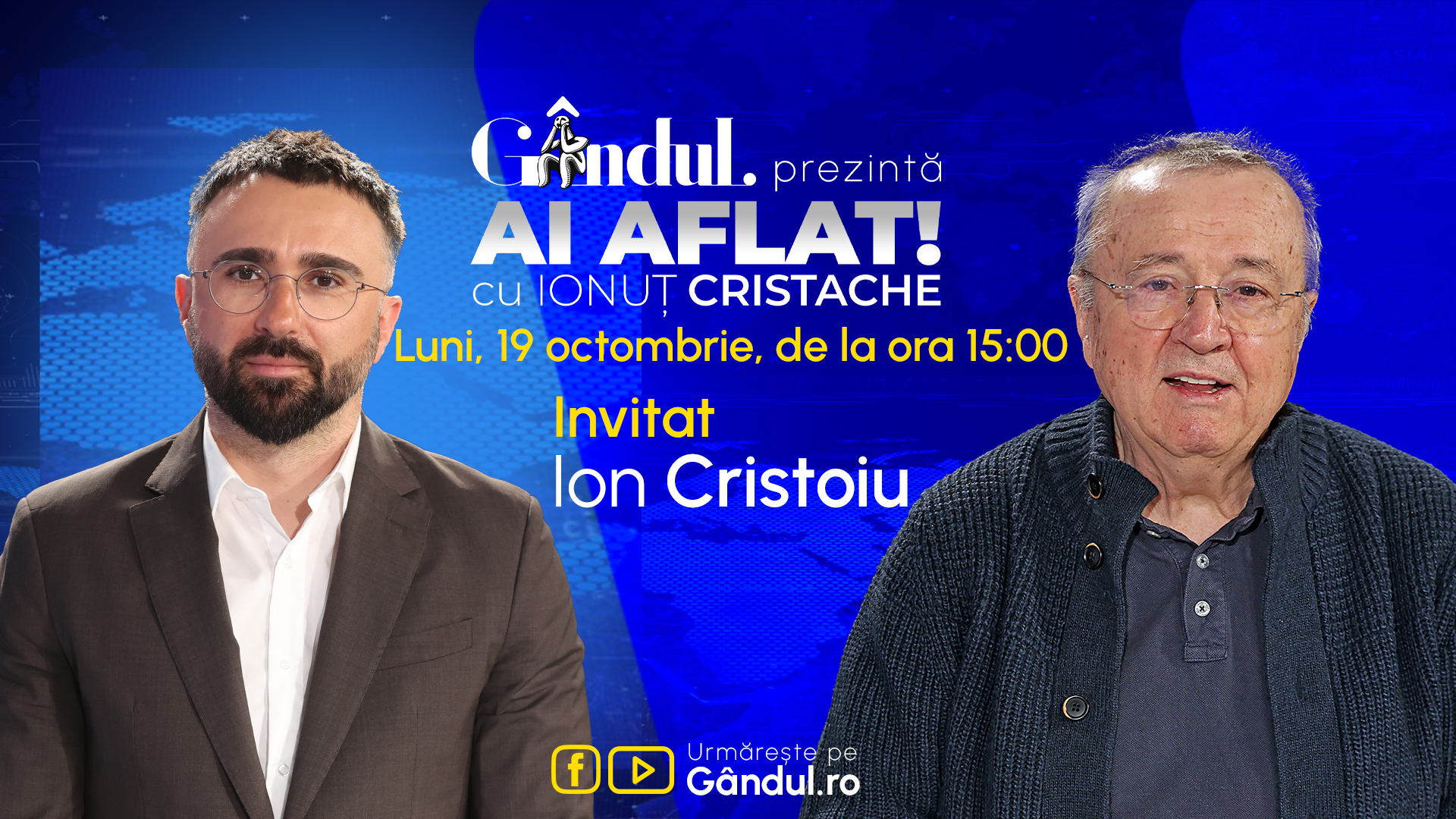 „Ai Aflat! cu Ionuț Cristache” începe luni, 19 octombrie, de la ora 15.00, live pe Gândul. Invitat: Ion Cristoiu