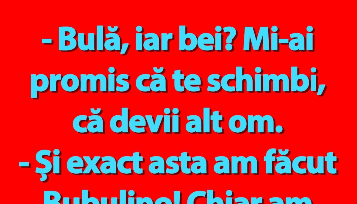 BANC | Bulă, băutura și marea schimbare