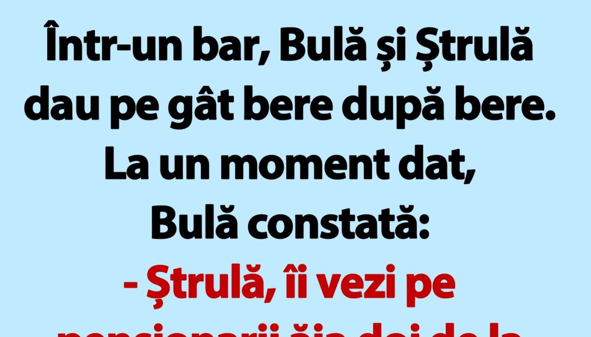 Imagine Stire BANC | Într-un bar, Bulă și Ștrulă dau pe gât bere după bere | 2review.ro